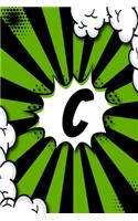 C - Notebook: Personalized Lined Notebook Customized With Monogram Letter C Comic Book Style Pop Art Initials For Names Starting With C