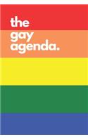 The gay agenda