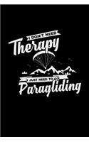 I don't need therapy paragliding