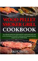 Wood pellet smoker grill cookbook