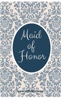 Maid of Honor Small Size Blank Journal-Wedding Planner&To-Do List-5.5"x8.5" 120 pages Book 6: Notebook for Planning Scheduling Organizing- Writing Wedding Notes Thoughts Ideas Reminders-Gift for Bride-to-Be Engagement Gift Bridal Party