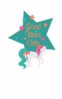 Good Vibes Only: 6X9 Unicorn 2020 Monthly/Weekly Calendar