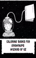 Coloring Books for Grownups Wizard of Oz