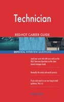 Technician RED-HOT Career Guide; 2573 REAL Interview Questions