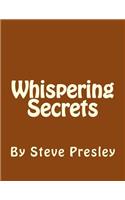 Whispering Secrets