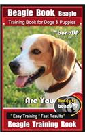 Beagle Book, Beagle Training Book for Dogs & Puppies by Boneup Dog Training