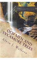 Old Men and Sycamore Trees
