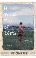 A Pocket Full of Days: Part 1(1 A Pocket Full of Days)