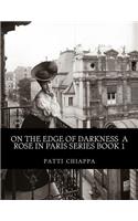 On the edge of darkness A rose in Paris series book 1