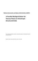 A Parallel Multigrid Solver for Viscous Flows on Anisotropic Structured Grids