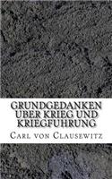 Grundgedanken Uber Krieg Und Kriegfuhrung