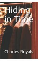 Hiding in Time