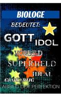 Biologe Bedeutet: Gott Idol Vorbild Superheld Ideal Gro