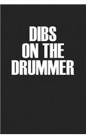 Dibs on the Drummer