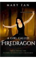 Girl Called Firedragon