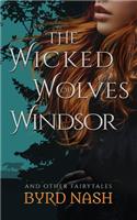 Wicked Wolves of Windsor