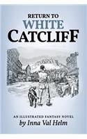 Return To White Catcliff