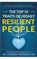 Top 10 Traits of Highly Resilient People
