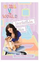 Invisible Me: (Girl vs. the World)
