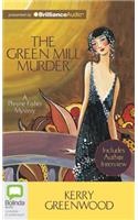 The Green Mill Murder: Library Edition(Phryne Fisher Mysteries (Audio))