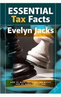 Essential Tax Facts: How to Make the Right Tax Moves and Be Audit-Proof, Too.