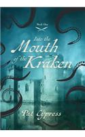Into the Mouth of the Kraken