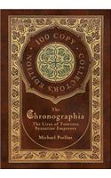 The Chronographia: The Lives of Fourteen Byzantine Emperors (100 Copy Collector's Edition)