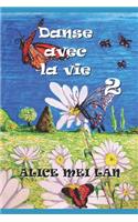 Danse avec la vie 2