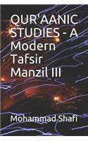 Qur'aanic Studies - A Modern Tafsir Manzil III