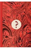 Monogram Symbol Question Mark Mystery Marble Notebook (Regency Red Edition): Blank Lined Journal for Writing: Notes & Passwords, Plus Board Game, Puzzle, Crossword, Wordsearch & Sudoku Workings