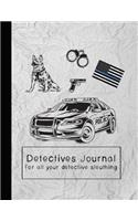 Detectives Journal for All Your Detective Sleuthing: The Ultimate Detective Journal for Super Sleuth Kids - Line Drawing Police Equipment