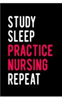 Study Sleep Practice Nursing Repeat