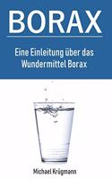 Borax: Eine Einleitung über das Wundermittel Borax