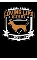 Loving Life with My Dachshund