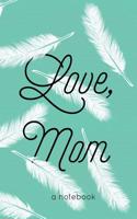 Love, Mom