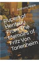 Rupert of Hentzau From The Memoirs of Fritz Von Tarlenheim