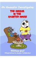 The Horror in the Haunted House