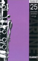 25 Favourite Worship Songs - Clarinet