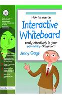 How to Use an Interactive Whiteboard Really Effectively in your Secondary Classroom