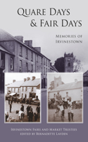 Quare Days and Fair Days