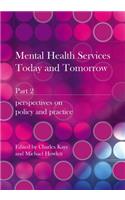 Mental Health Services Today and Tomorrow