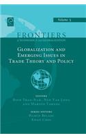 Globalizations and Emerging Issues in Trade Theory and Policy