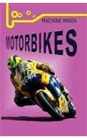 Machine Mania: Motorbikes
