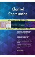 Channel Coordination A Complete Guide - 2020 Edition