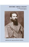 Historic Gregg County: An Illustrated History