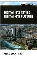 Britain's Cities, Britain's Future