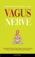 The Polyvagal Theory & The Vagus Nerve