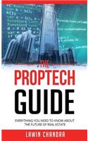 Proptech Guide: Everything You Need to Know about the Future of Real Estate