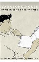 Vagabond Holes: David McComb & The Triffids