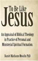 To Be Like Jesus